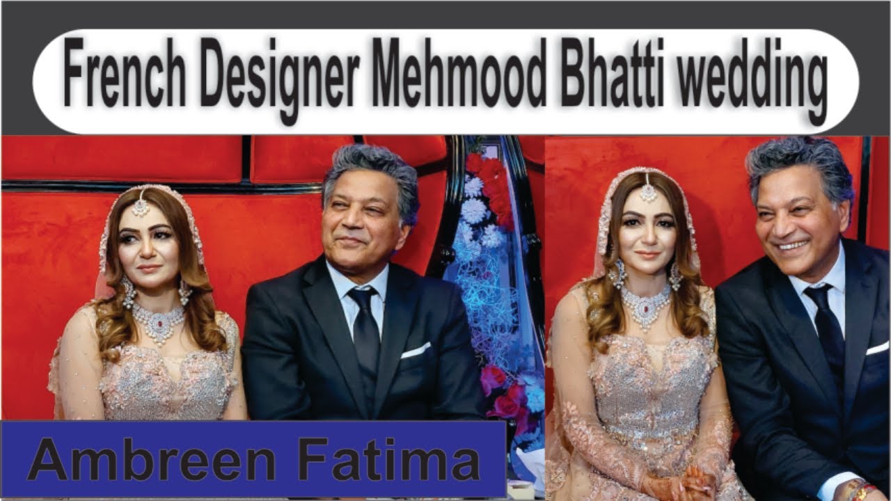 French Fashion Designer Mehmood Bhatti wedding _ lahore