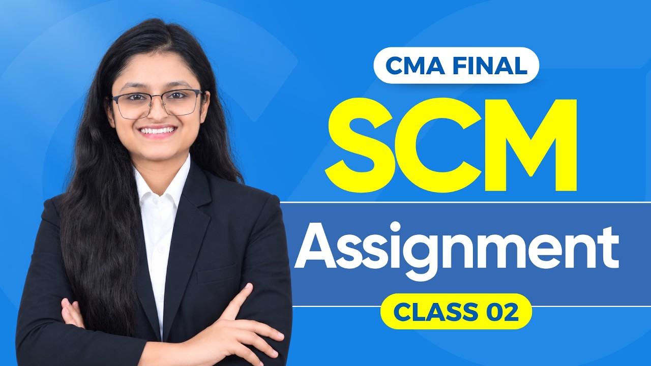 CMA Final SCM Regular Batch Class 02 | Dec '26, June '27 | CMA Palak Sharma