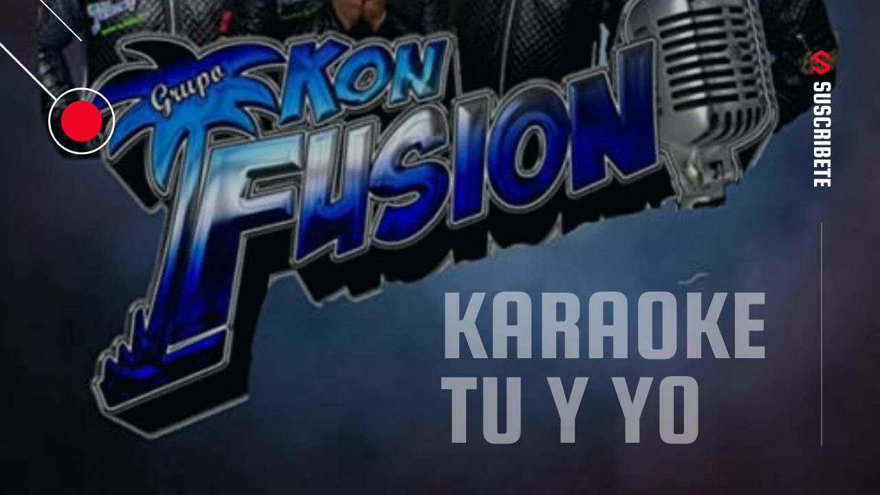 Grupo Konfusion Tu y Yo Karaoke