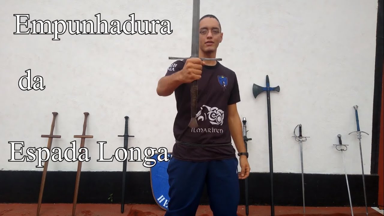 AEHC - Aula 02 - Empunhadura da Espada - Curso: Princ&iacute;pios da Espada Longa