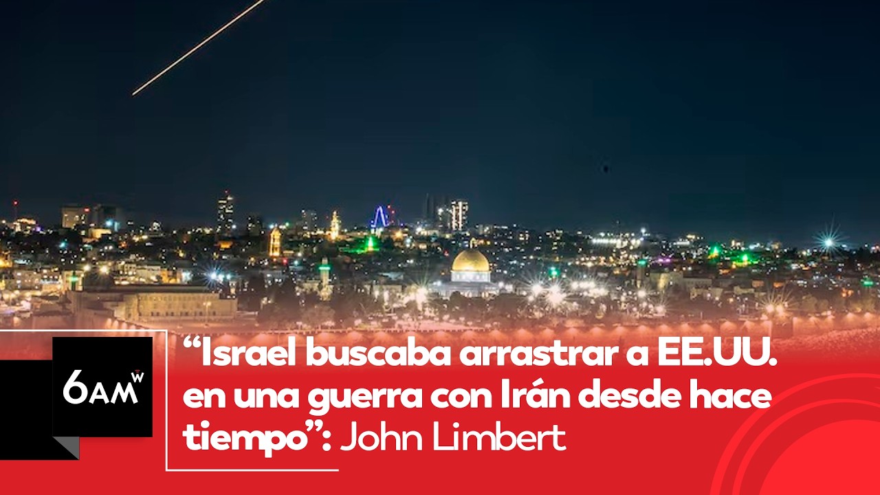 “Israel buscaba arrastrar a EE.UU. en una guerra con Irán desde hace tiempo”: John Limbert | 6AM W