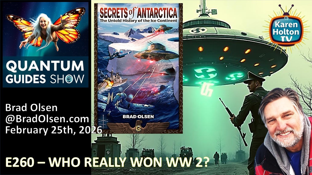 Quantum Guides Show E260 Brad Olsen - WHO REALLY WON WW 2?