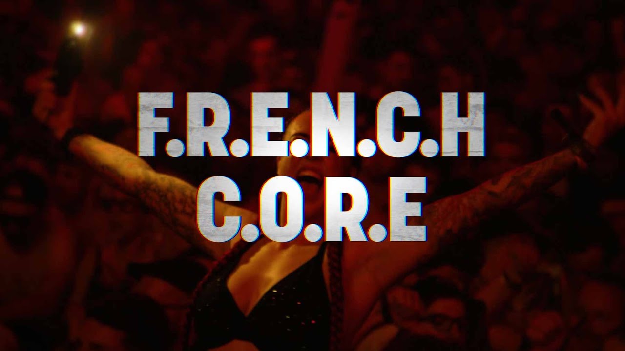 Frenchcore Familia - F.R.E.N.C.H.C.O.R.E.