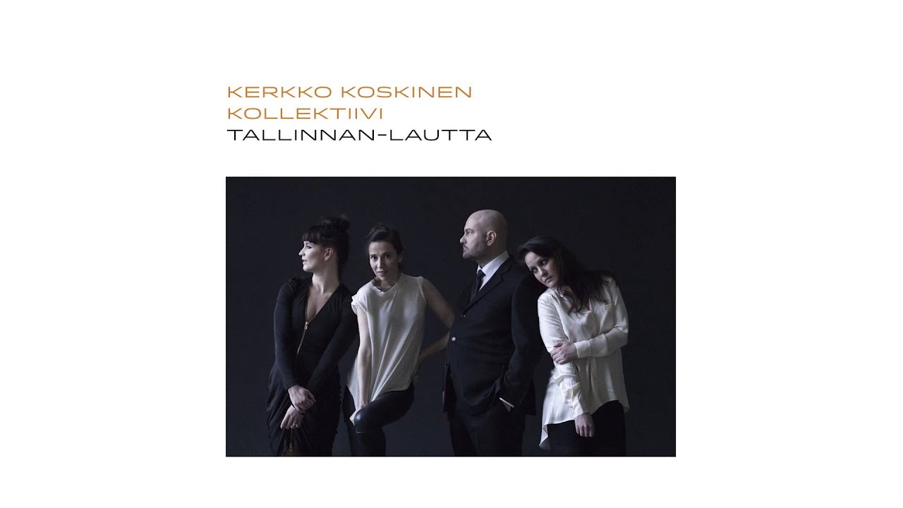 Kerkko Koskinen Kollektiivi - Tallinnan-lautta (Official audio)
