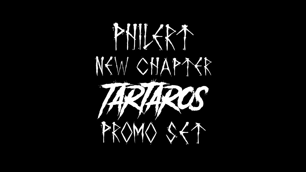 Philert - New Chapter (TARTAROS Promo Setcut)