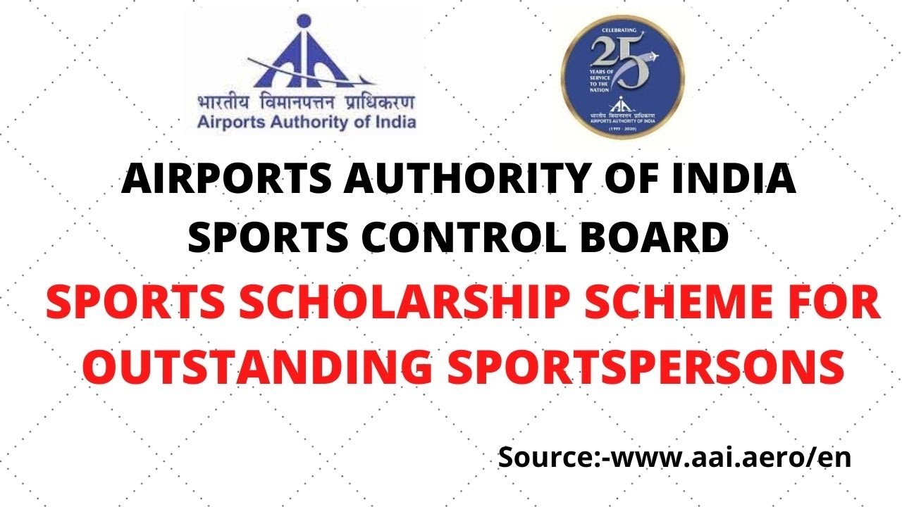 SPORTS SCHOLARSHIP SCHEME FOR OUTSTANDING SPORTSPERSONS || AIRPORTS AUTHORITY OF INDIA