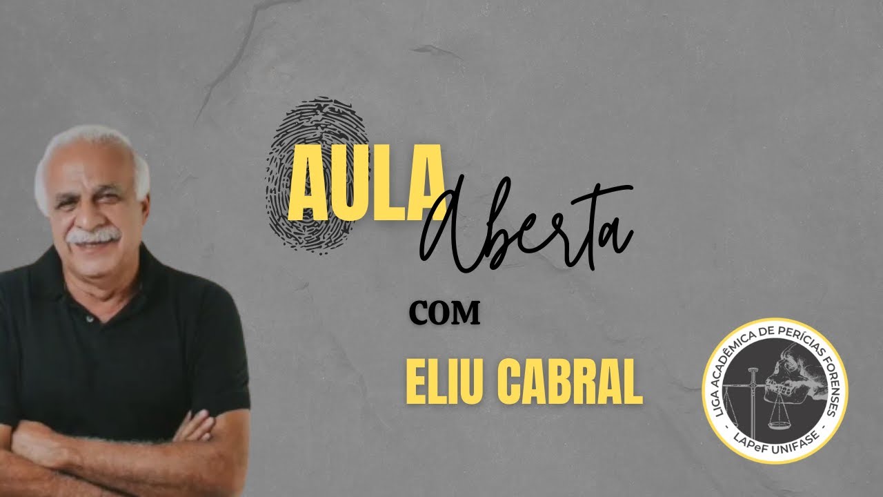 Aula Aberta com Eliu Cabral | LAPEF