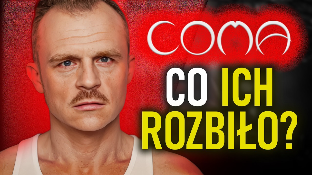 COMA - DLACZEGO MUSIELI SIĘ ROZPAŚĆ?