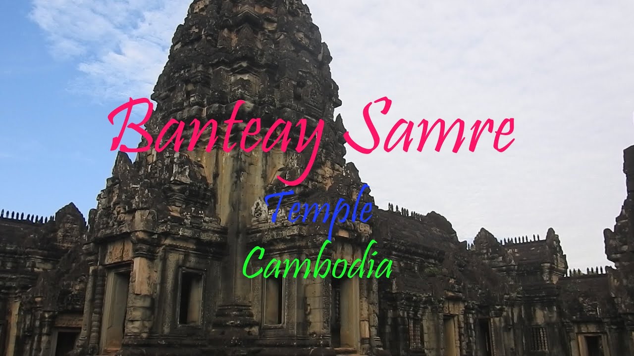 Banteay Samre Temple