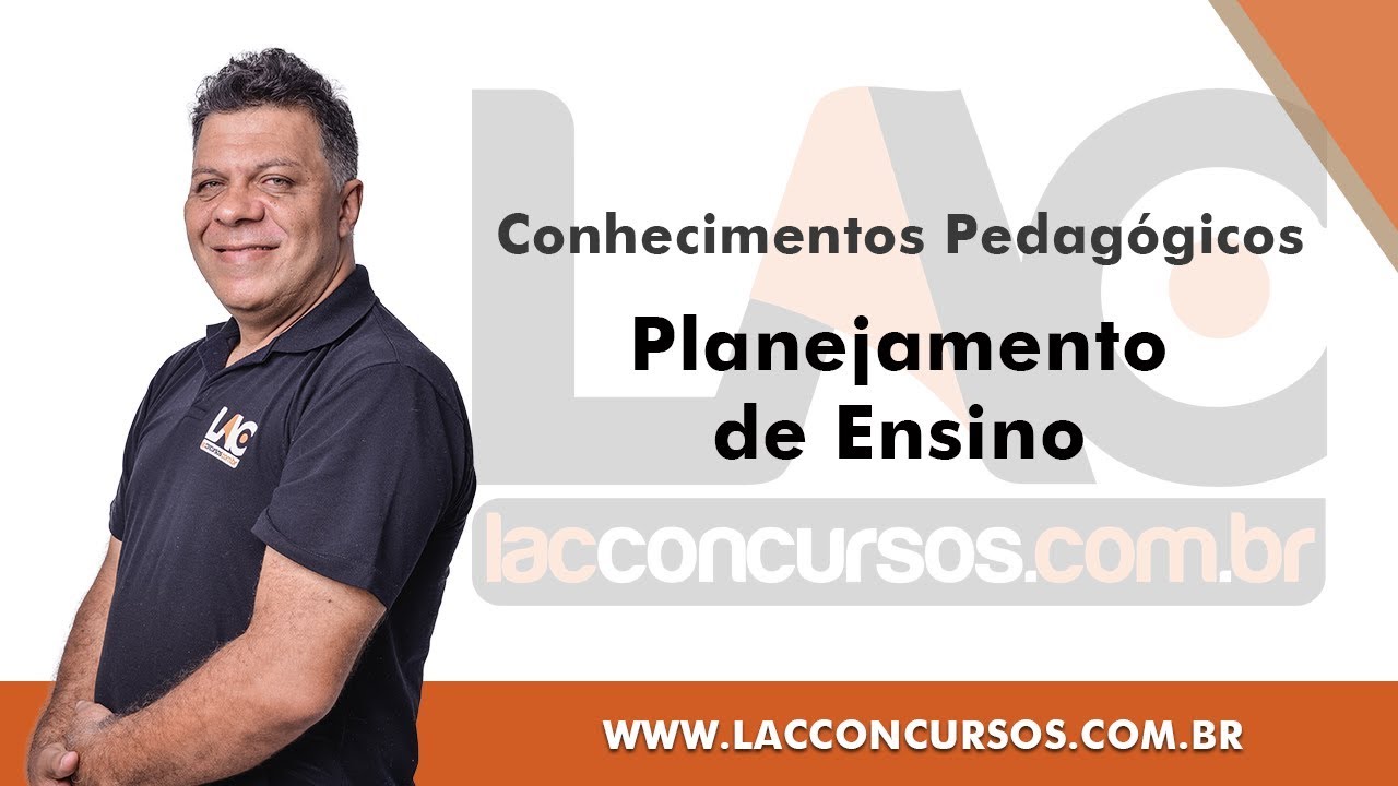 Planejamento de Ensino - Conhecimentos Pedagógicos