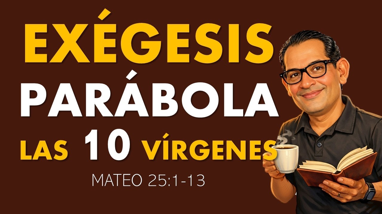 ¿Qué significa realmente la Parábola de las Diez Vírgenes? (Mateo 25 explicado)
