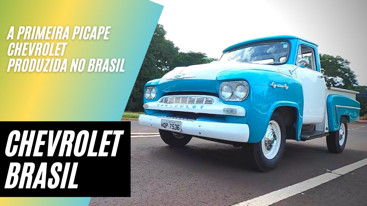 CHEVROLET BRASIL - PRIMEIRA PICAPE DA MARCA NO PAÍS