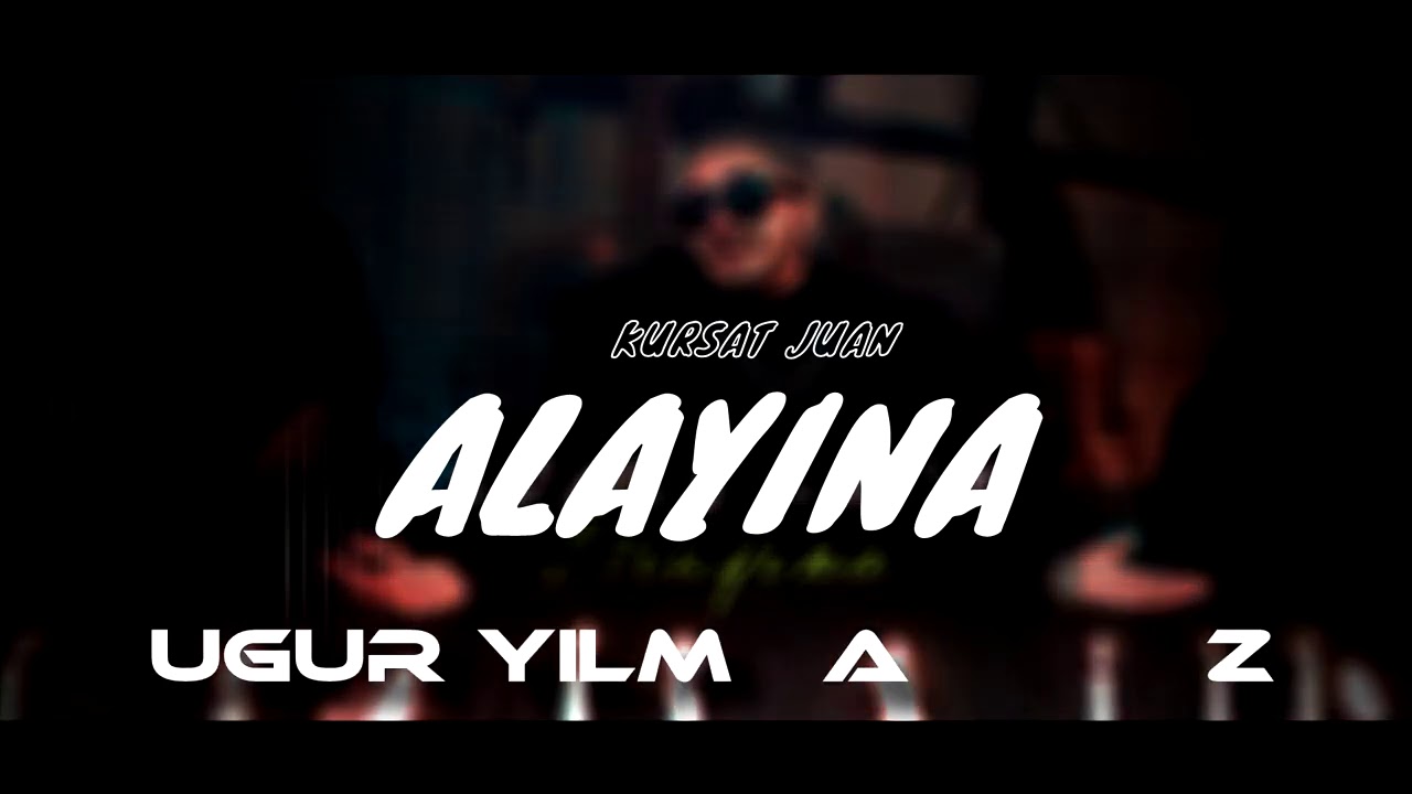 K&uuml;rşat Juan - #Alayına (Uğur Yılmaz Remix)