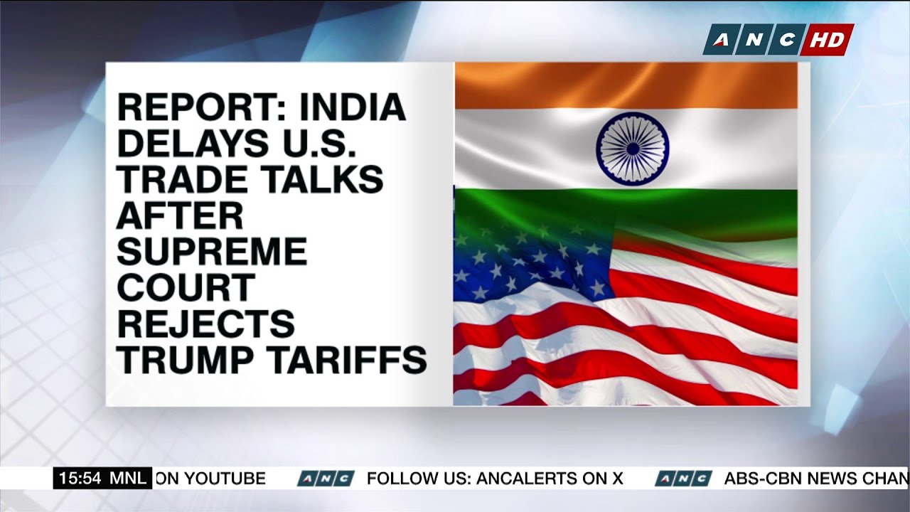 Report: India delays U.S. trade talks after Supreme Court rejects Trump tariffs | ANC
