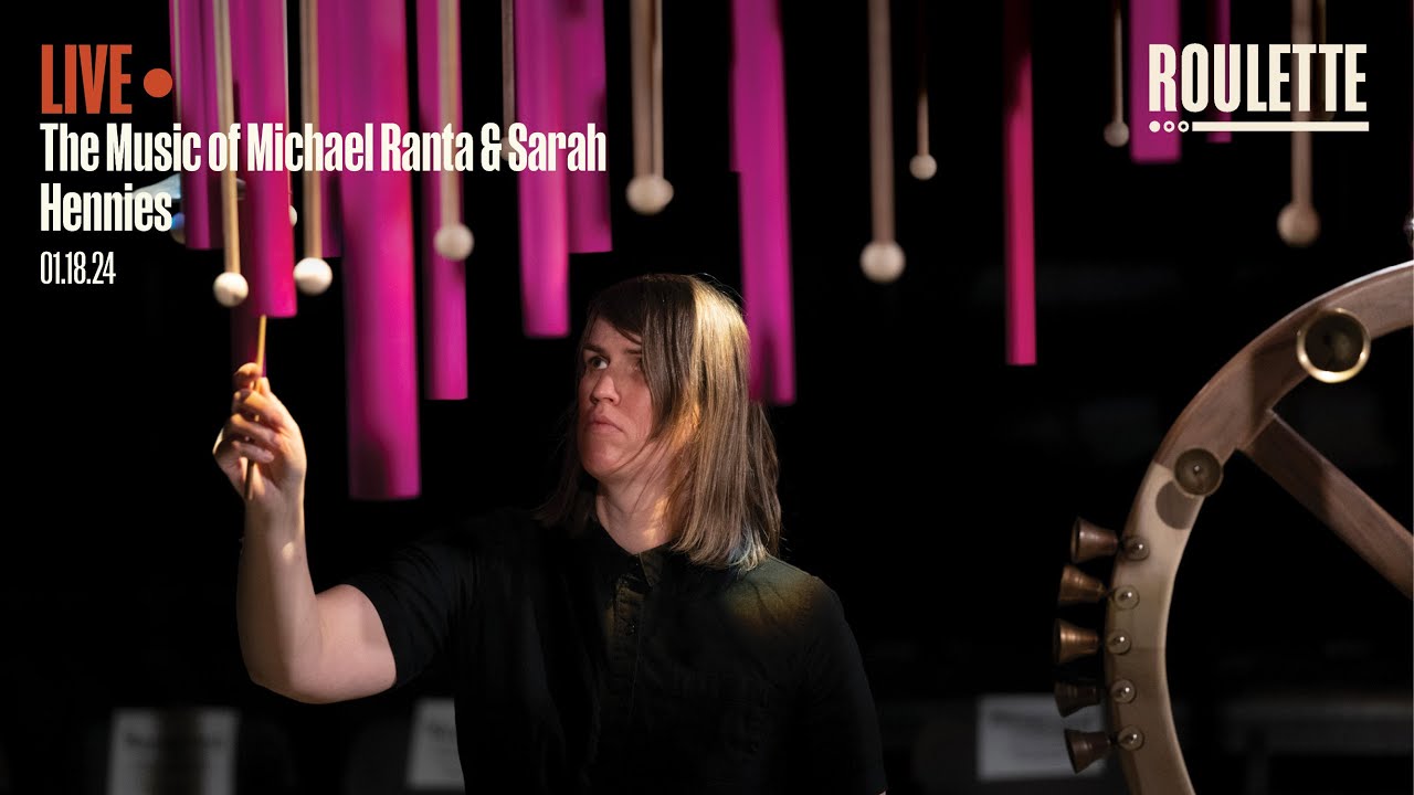 The Music of Michael Ranta & Sarah Hennies