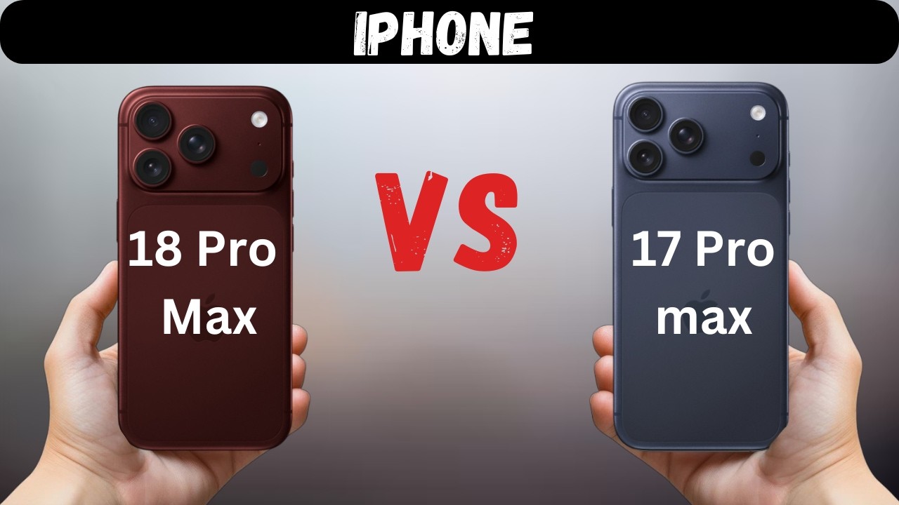 iPhone 18 Pro Max vs iPhone 17 Pro Max (Comparison, Specifications) Upgrade Battle (Rumoured) 🔥📱