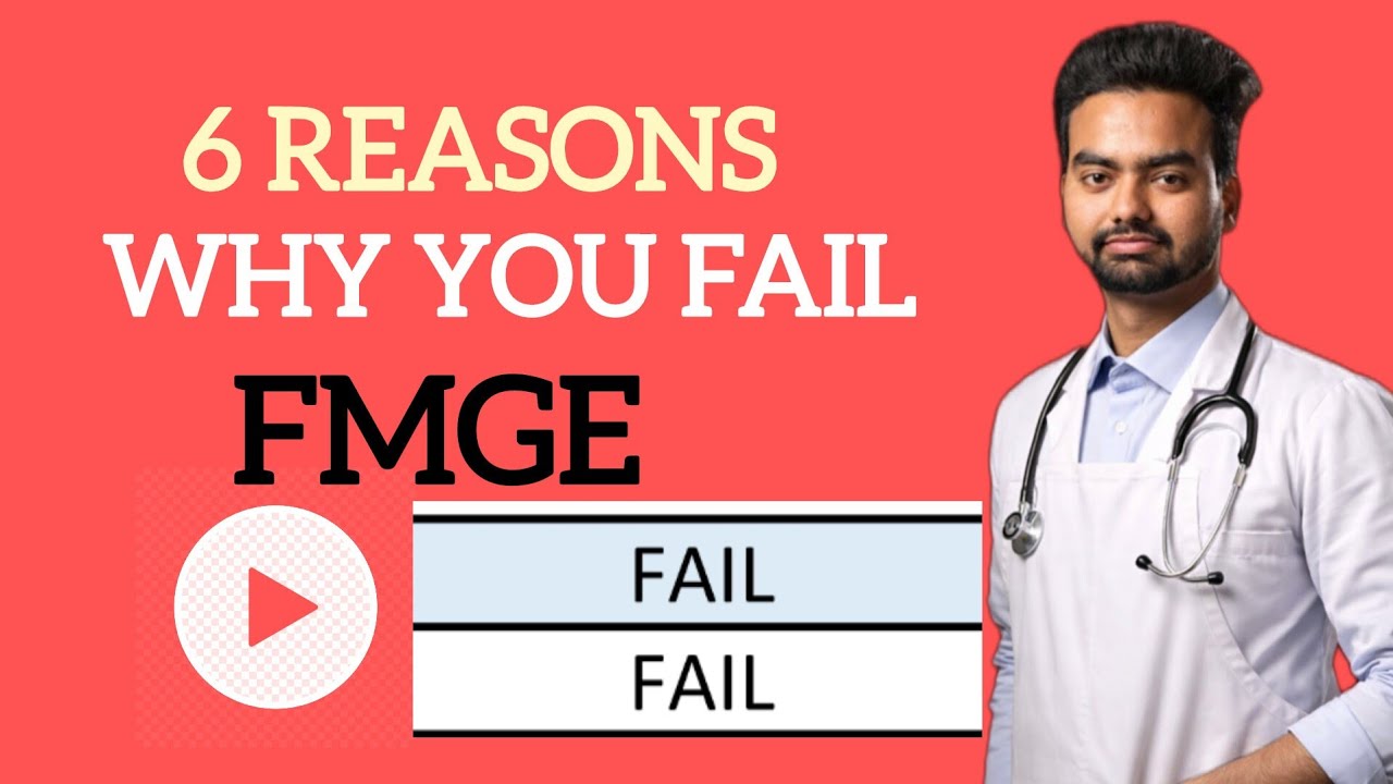 Reasons Behind Failing in FMGE | Common Mistakes Every FMGE Aspirant Makes