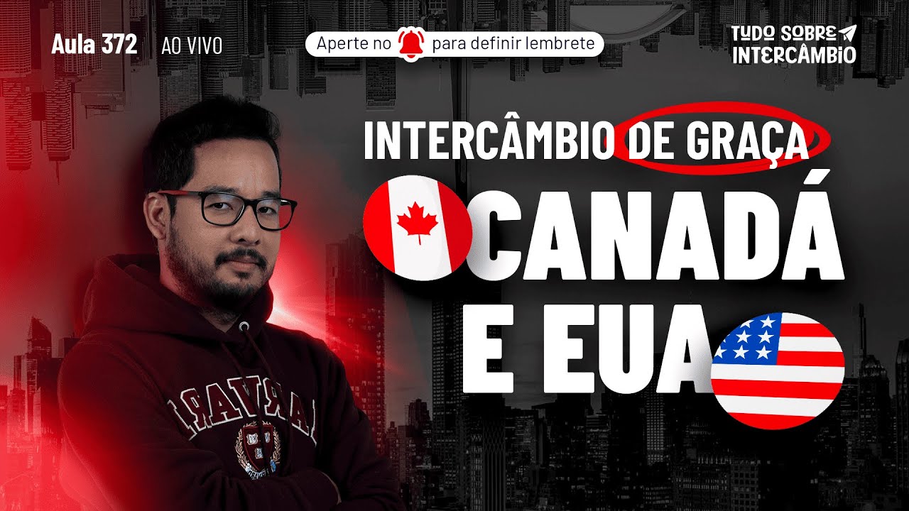 COMO FAZER UM INTERCÂMBIO NO CANADÁ E EUA COM BOLSA