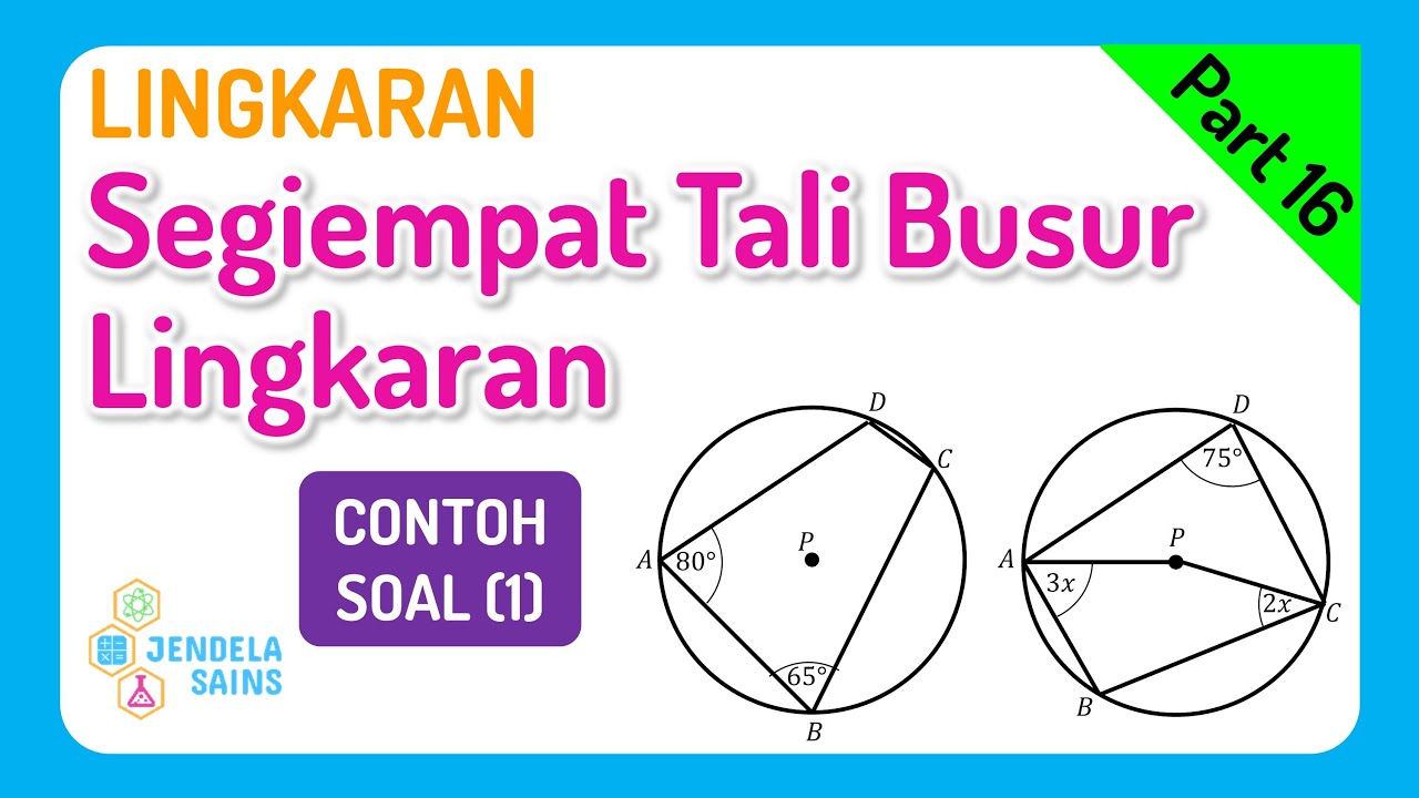 Lingkaran • Part 16: Segiempat Tali Busur Lingkaran (Contoh Soal 1)