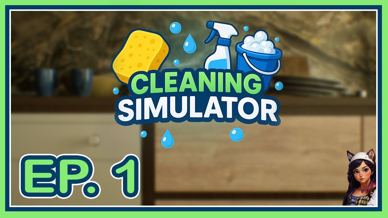 Cleaning Simulator | Ep 1 | Chapter 1
