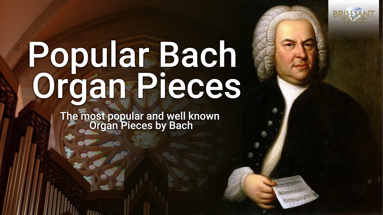 Popular Bach Organ Pieces Part 1