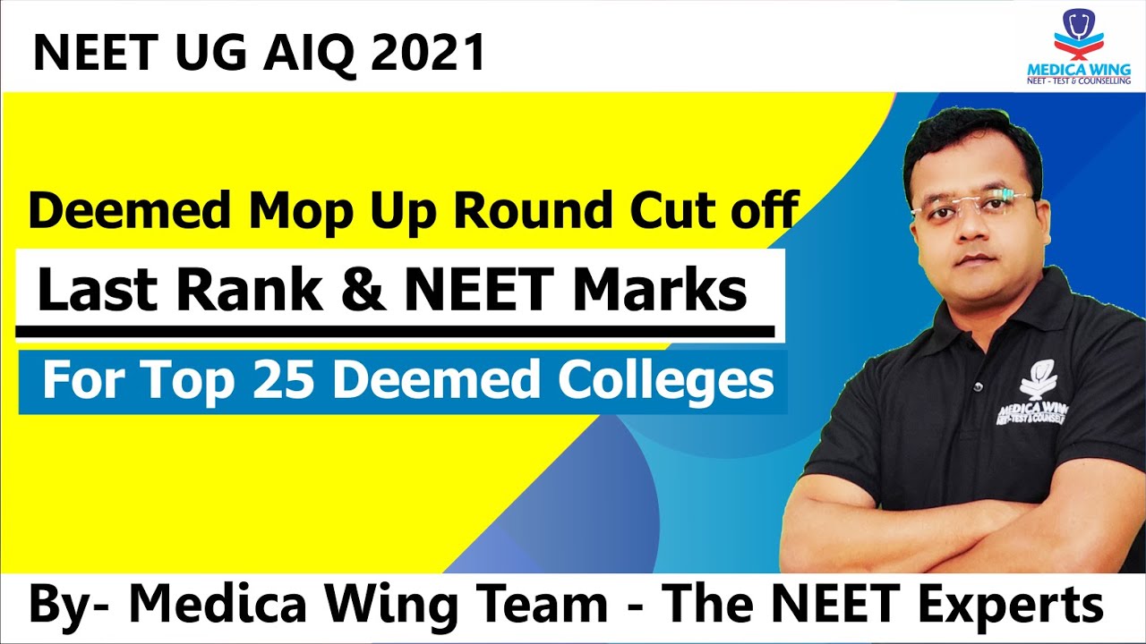 Deemed Colleges MBBS Neet Cut off Mop Up round 2021 | Minimum Marks For Top 25 Deemed Colleges