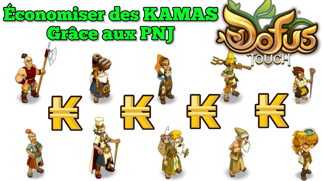 Économiser des Kamas grâce aux PNJ de DOFUS Touch !