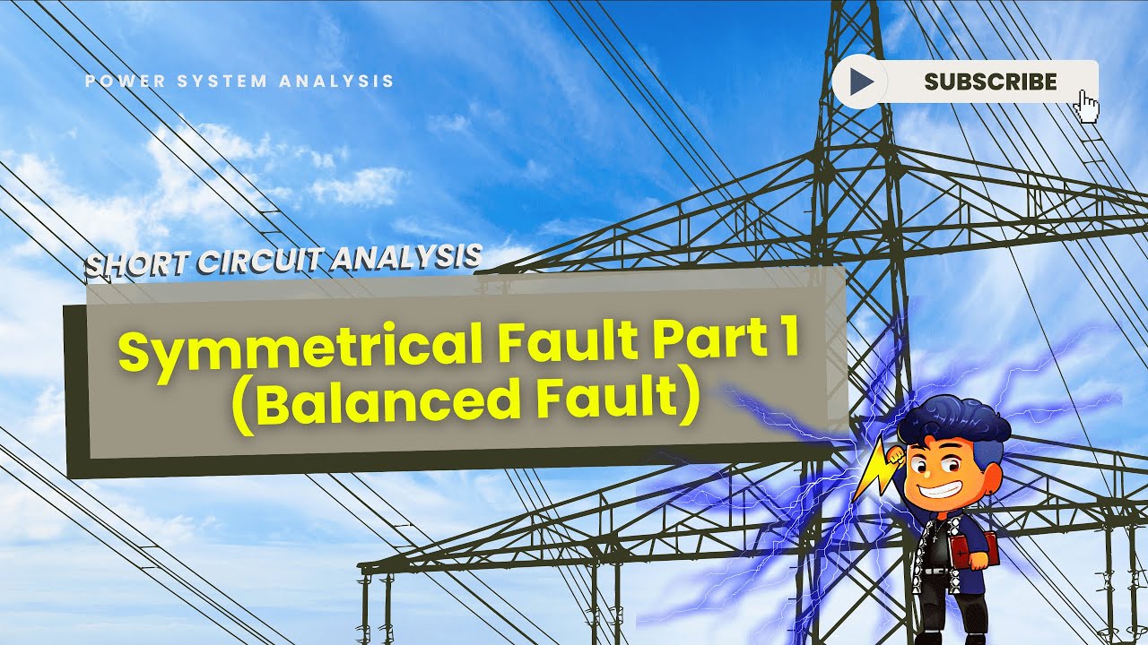 Power System E9 - Symmetrical Fault Analysis [Balanced Fault] Part 1 (tagalog)