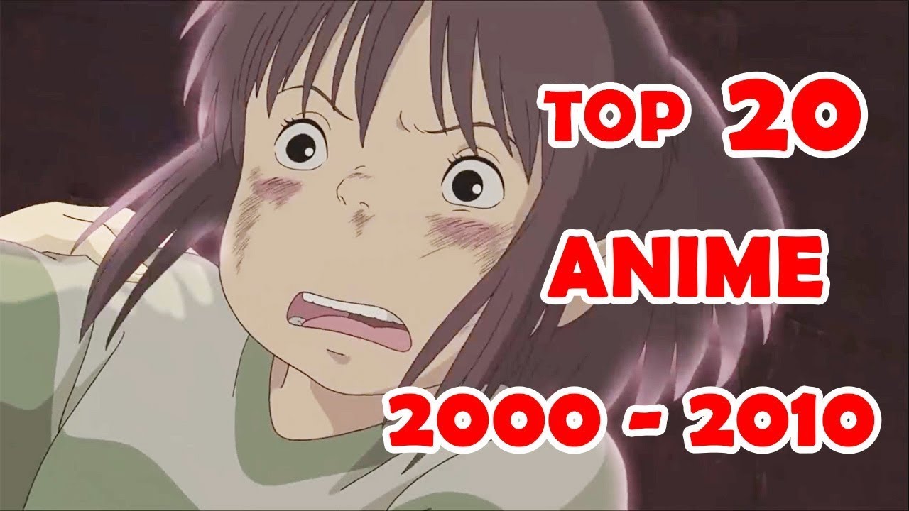 Top 20 Anime 2000 - 2010