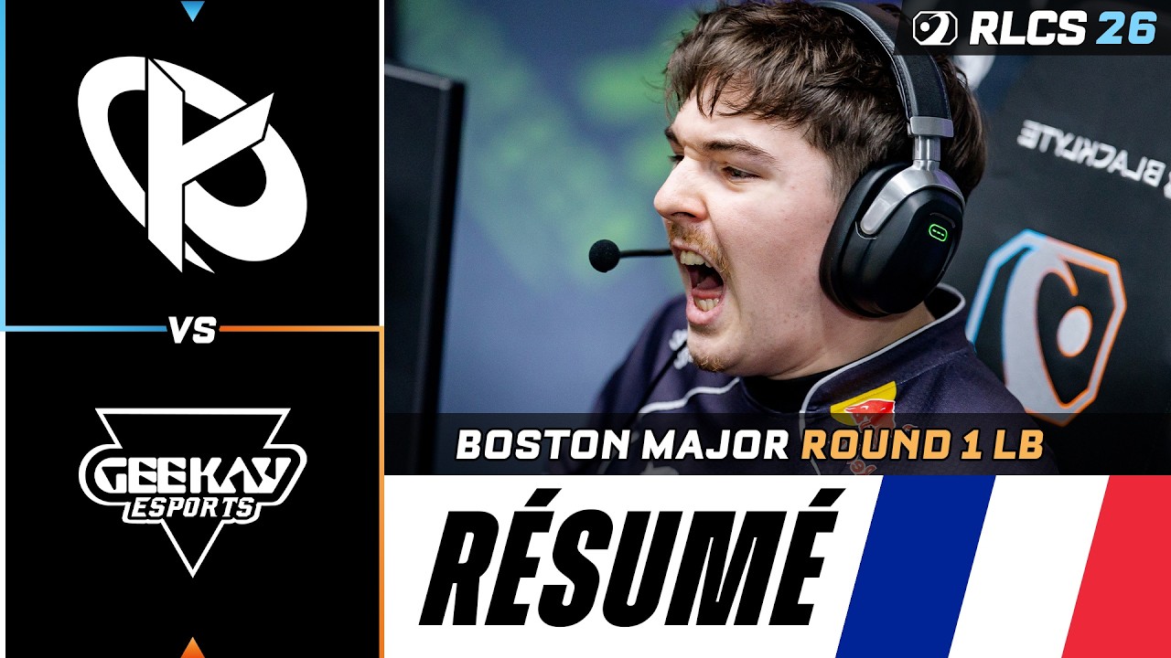 KCORP vs GEEKAY | RÉSUMÉ (ROUND 1 LB) - BOSTON MAJOR RLCS 2026