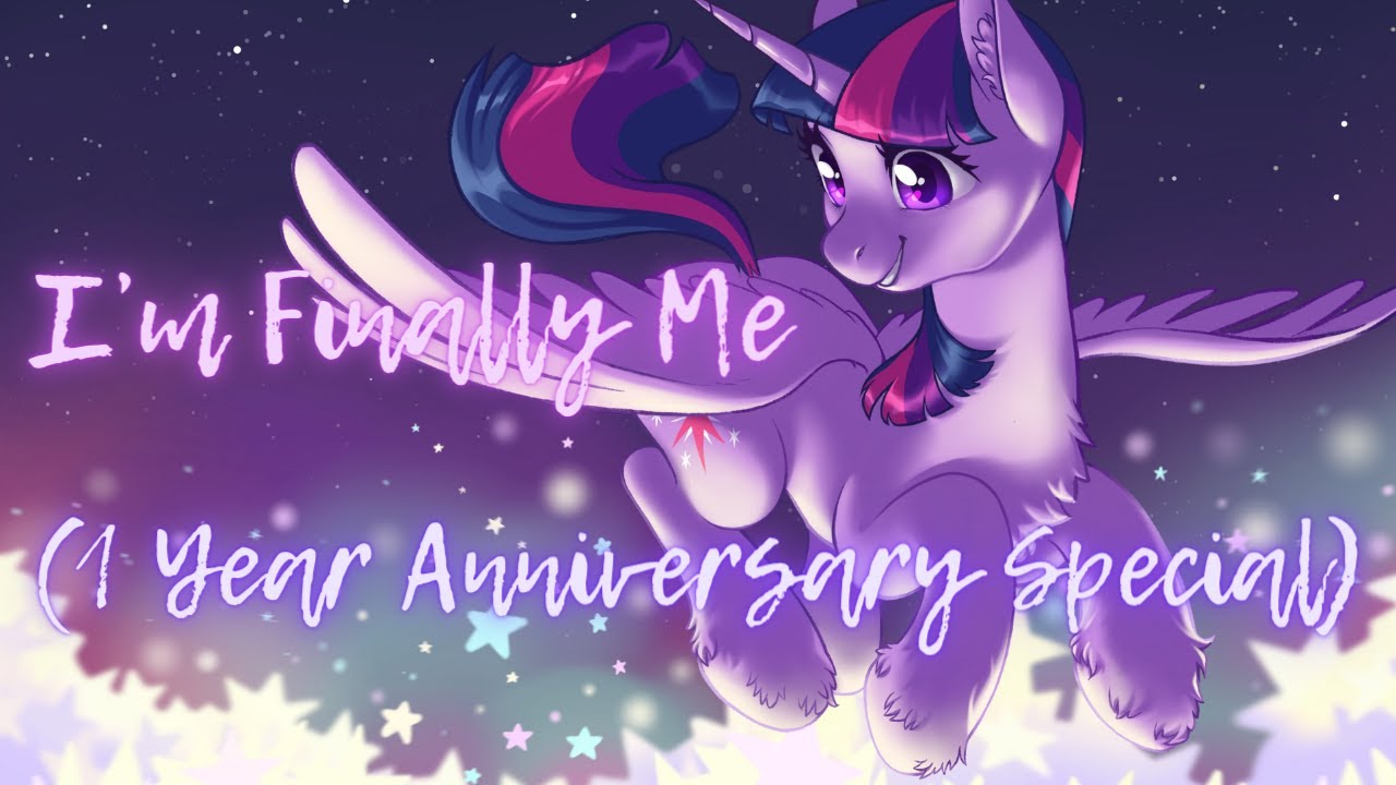 I'm Finally Me Zombies 3 / MLP (1 Year Anniversary Special)