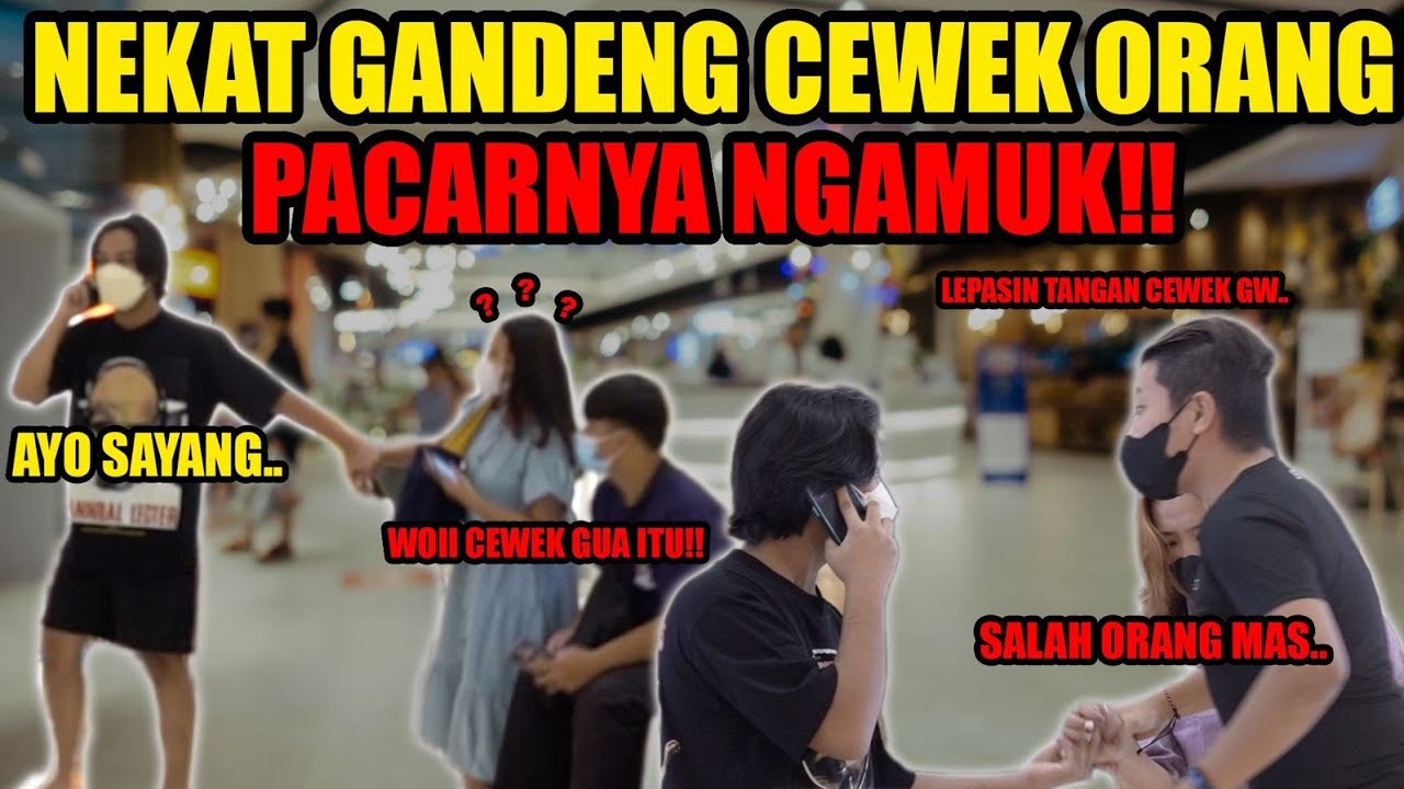 GANDENG CEWEK ORANG PAS LAGI SAMA PACARNYA ‼ PACARNYA NGAMUK ‼