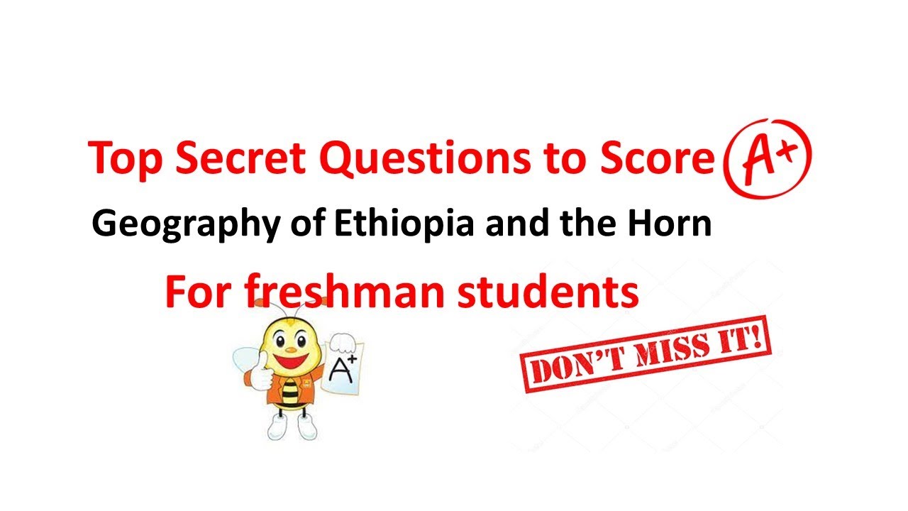 Geography of Ethiopia and the Horn | Top exam questions | from chapter one for freshman students
