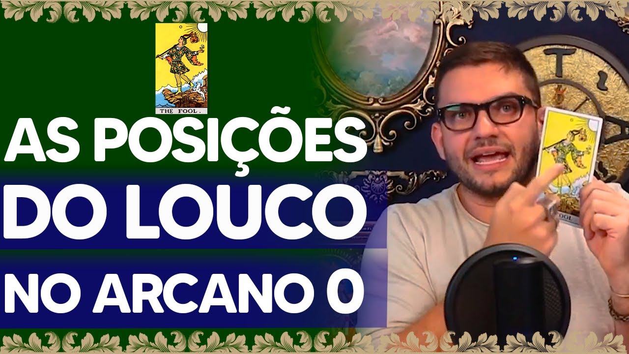 As POSI&Ccedil;&Otilde;ES do LOUCO no arcano 0