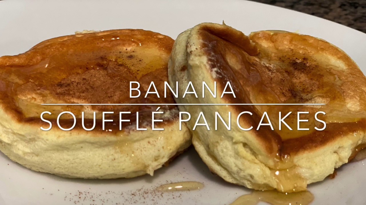 Banana Souffle Pancake | Japanese Fluffy Pancake