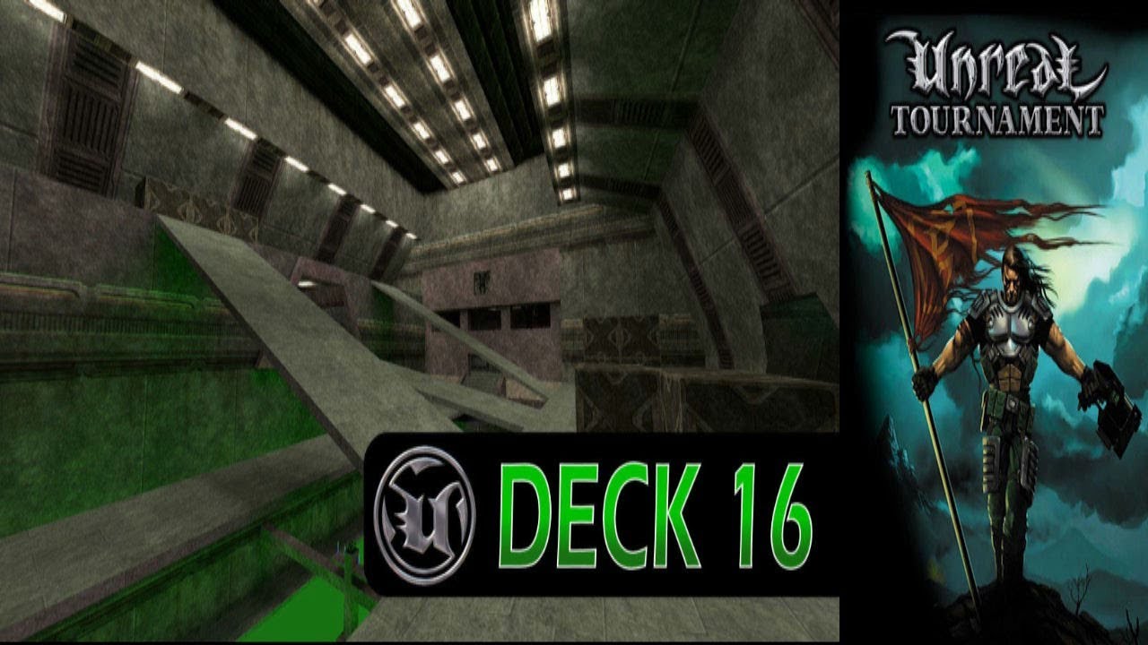 Unreal Tournament (UT99) / GOTY - PC (1999) / Deck 16 - DeathMatch 1