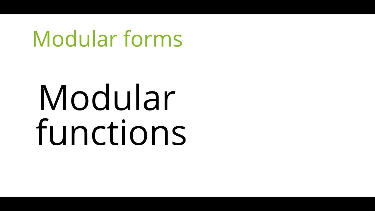 Modular forms: Modular functions
