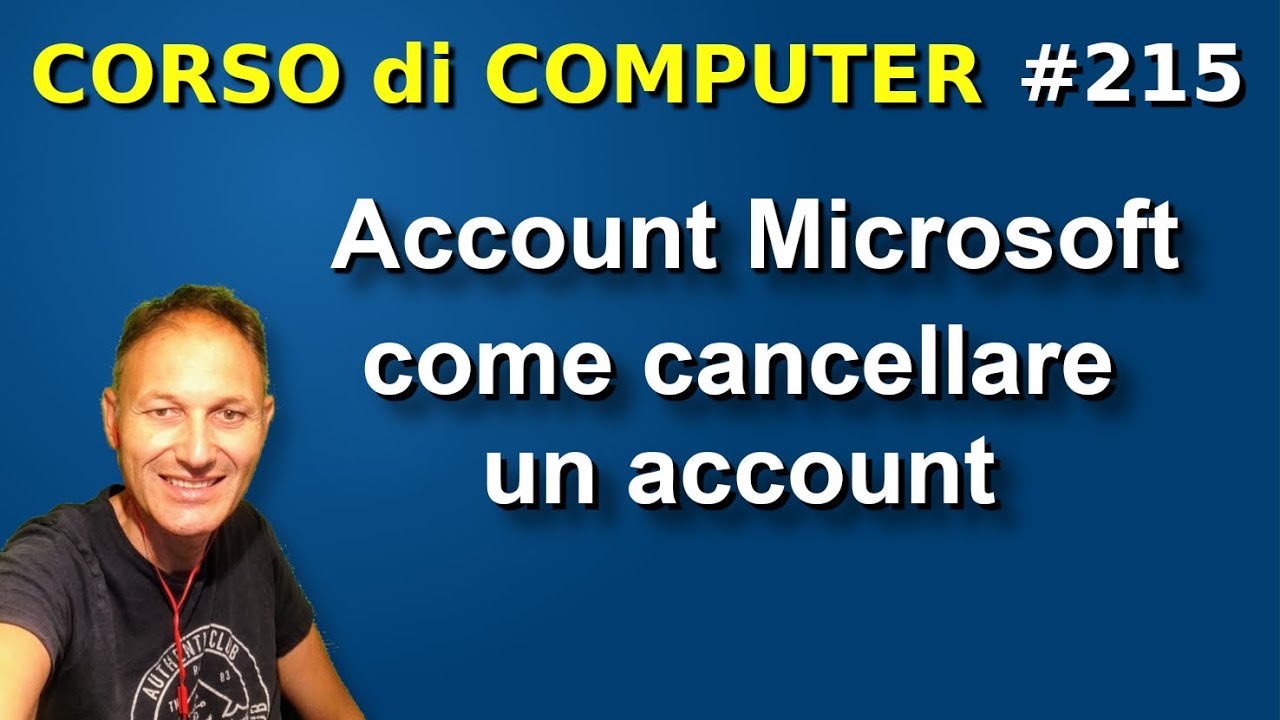 215 Come cancellare un Account Microsoft | Daniele Castelletti | Associazione Maggiolina