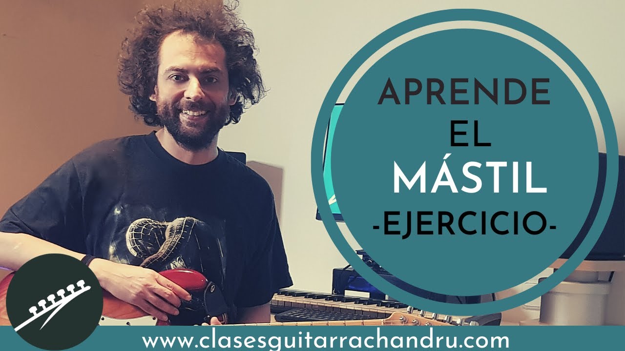 APRENDE EL MÁSTIL DE LA GUITARRA - EJERCICIO -