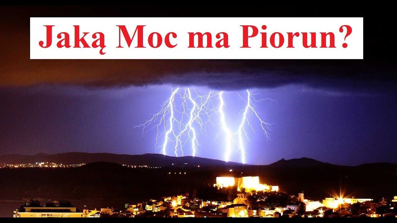 Jaką Moc ma Piorun?