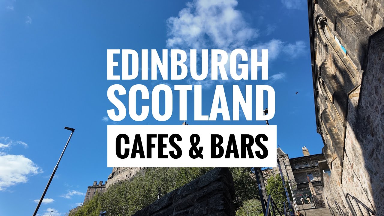 Best Cafes & Bars in Edinburgh, Scotland! 