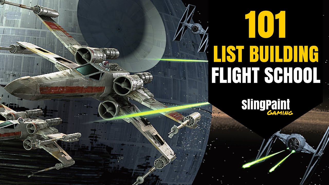 Strategy: List Building - X-Wing Flight School 101 - X-Wing Miniatures - SPG