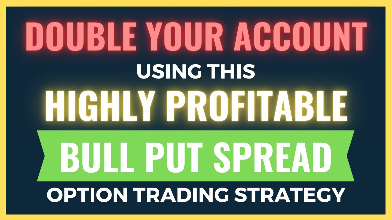 The Ultimate Bull Put Spread Trading Strategy