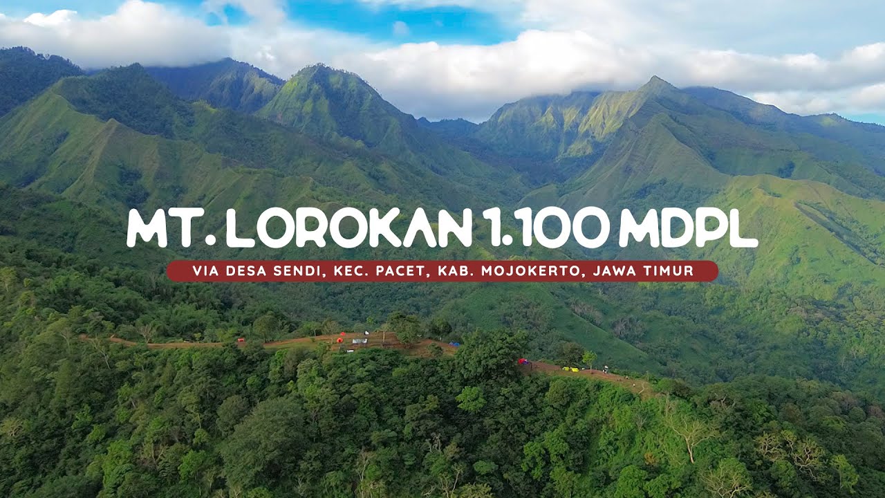 PENDAKIAN TEKTOK MT LOROKAN 1100 MDPL - HANYA 30 MENIT SAMPAI PUNCAK!