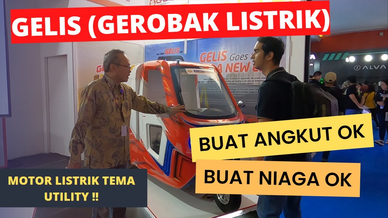GELIS (GEROBAK LISTRIK) | YANG MEMANG BENAR GEULIS!!! (2023)