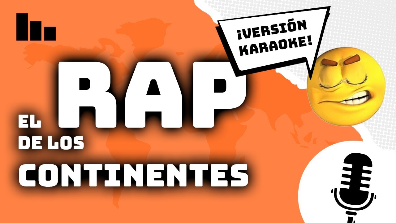 El Rap de los Continentes ***  VERSIÓN KARAOKE con voz