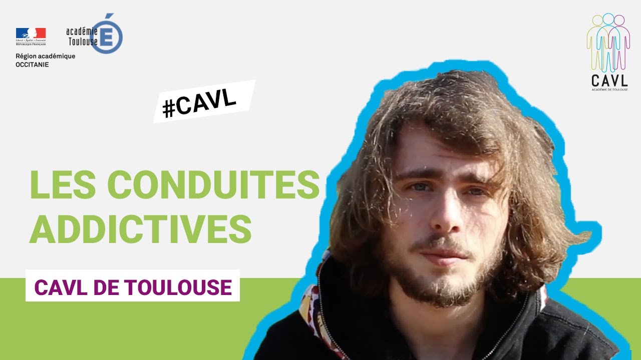 CAVL DE TOULOUSE - LES CONDUITES ADDICTIVES
