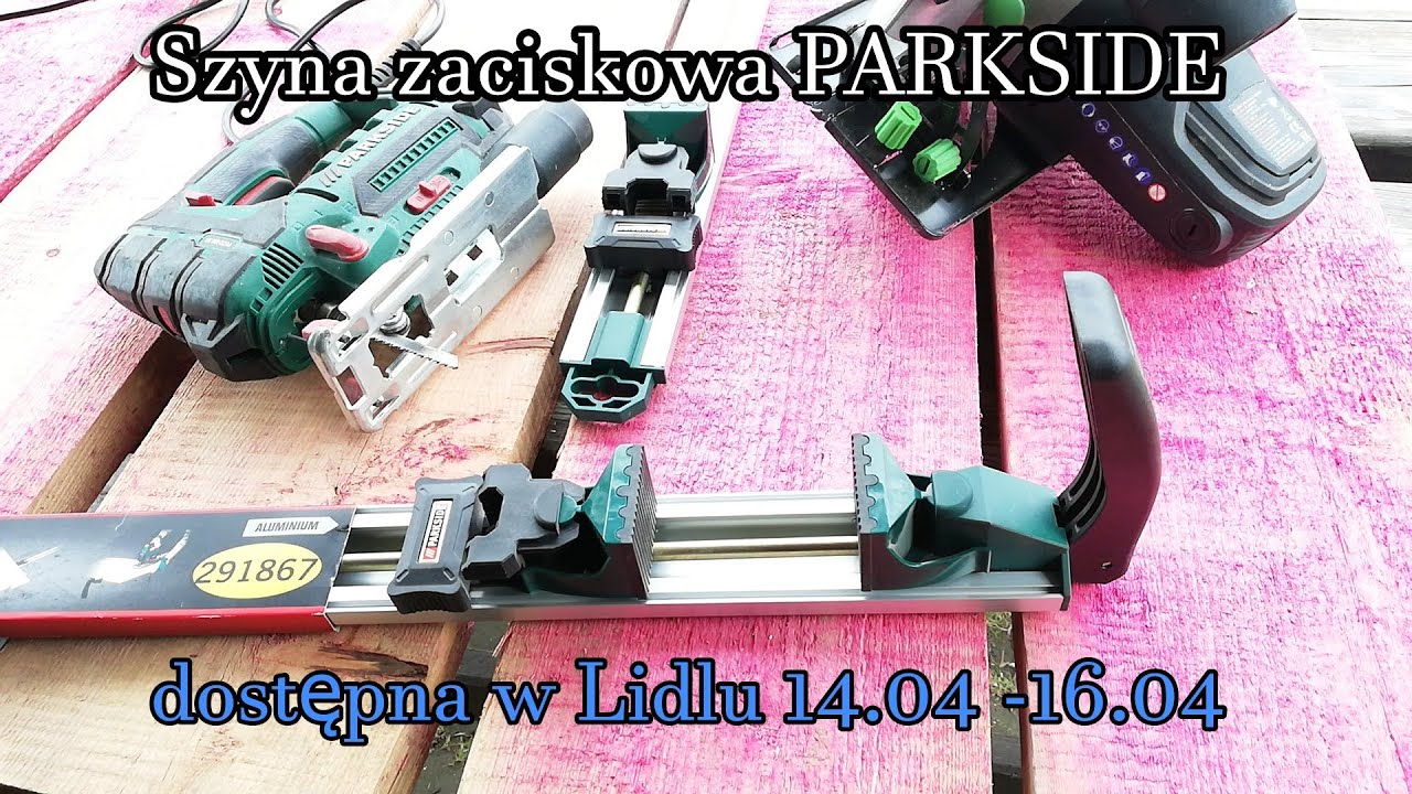 Szyna zaciskowa Parkside z gazetki narzędziowej z Lidla dostępnej od 14.04 do 16.04. 2022 w Lidlu