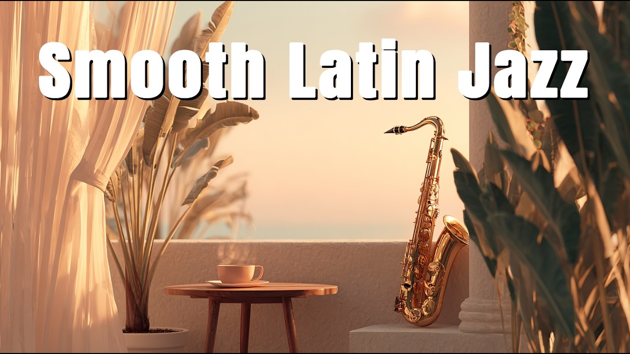 Relaxing Cuban & Caribbean Jazz, Smooth Latin Jazz Music for Stress Relief, Work & Chill Vibes