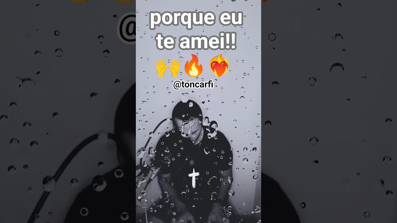 JEAN- porque eu te amei ( COVER )@TonCarfi 🙌🔥❤️&zwj;🔥✝️🙇🥹👑 #jesus #f&eacute; 🙌❤️&zwj;🔥